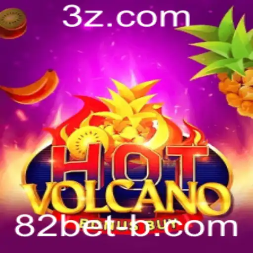 Explorando o Mundo Excitante do HotVolcanoBonusBuy em 82bet