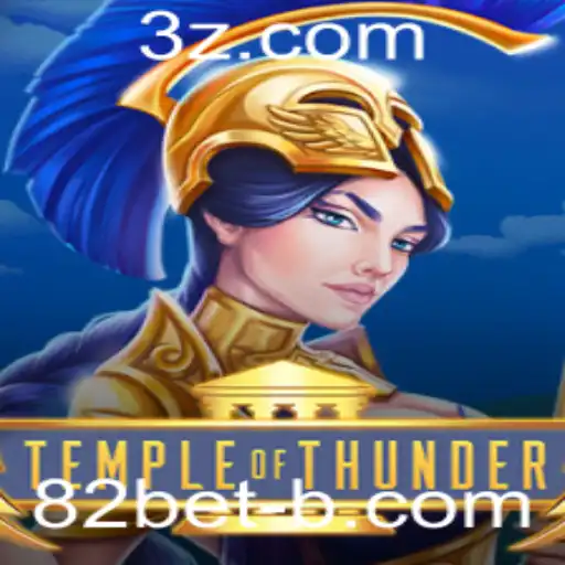 TempleofThunder: Aventura e Estratégia no Novo Jogo de Azar da 82bet