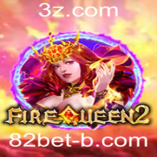 Explorando o Empolgante Mundo de FireQueen2 na Plataforma 82bet