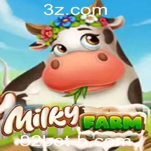 Descubra o Mundo Fascinante de MilkyFarm com 82bet